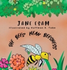 The Bees Mean Beesness By Jane Esam, Harrison E. Awuh (Editor), Huffman E. Tabe (Illustrator) Cover Image