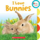 I Love Bunnies (Rookie Toddler) Cover Image
