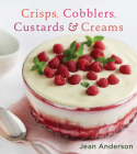 Crisps, Cobblers, Custards & Creams Cover Image