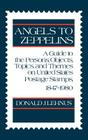 Angels to Zeppelins: A Guide to the Persons, Objects, Topics, and Themes on United States Postage Stamps, 1847-1980 Cover Image