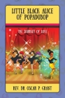 Little Black Alice of Popadubop: The Journey of Love By Oscar P. Grant Cover Image