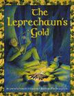 The Leprechaun's Gold By Pamela Duncan Edwards, Henry Cole (Illustrator) Cover Image