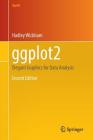 ggplot2: Elegant Graphics for Data Analysis (Use R!) By Hadley Wickham Cover Image