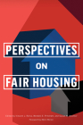 Perspectives on Fair Housing (City in the Twenty-First Century) By Vincent J. Reina (Editor), Wendell E. Pritchett (Editor), Susan M. Wachter (Editor) Cover Image