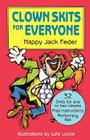 Clown Skits for Everyone By Happy Jack Feder, Lafe Locke (Illustrator) Cover Image
