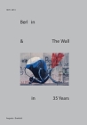 Berlin & The Wall in 35 years: 1979 to 2014 By Augusto Braidotti Cover Image