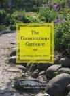 The Conscientious Gardener: Cultivating a Garden Ethic By Dr. Reichard, Sarah Hayden, Peter Raven (Foreword by) Cover Image