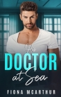 His Doctor at Sea By Fiona McArthur Cover Image