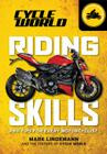 Riding Skills Guide (Cycle World) By Mark Lindemann Cover Image