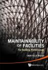 Maintainability of Facilities: For Building Professionals By Yit Lin Michael Chew Cover Image