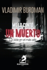 Me Lo Contó Un Muerto: (La Vida en el Mas Alla) Cover Image