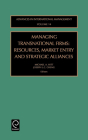 Managing Transnational Firms: Resources, Market Entry and Strategic Alliances (Advances in International Management #14) By Michael a. Hitt (Editor), J. Cheng (Editor) Cover Image
