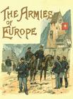 The Armies of Europe Illustrated By Richard Knötel (Illustrator) Cover Image