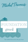 Foundation Greek New Edition: Learn Greek with the Michel Thomas Method Cover Image
