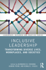 Inclusive Leadership: Transforming Diverse Lives, Workplaces, and Societies (Leadership: Research and Practice) By Bernardo M. Ferdman (Editor), Jeanine Prime (Editor), Ronald E. Riggio (Editor) Cover Image