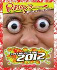 Ripley's Believe It or Not!: Special Edition 2012 By Ripley's Entertainment Inc. Cover Image