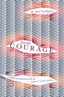 Social Courage: Coping and thriving with the reality of social anxiety By Eric Goodman Cover Image