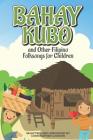 Bahay Kubo and Other Filipino Folksongs for Children: Bilingual Tagalog and English Edition (Anthology) Cover Image