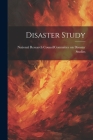Disaster Study By National Research Council (U S ) Com (Created by) Cover Image