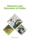 Diseases and Disorders of Cattle By Eleanor Clark (Editor) Cover Image