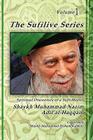 The Sufilive Series, Vol 1 By Shaykh Muhammad Nazim Haqqani, Muhammad Nazim Adil Al- Naqshbandi, Shaykh Abdallah Daghestani (Commentaries by) Cover Image