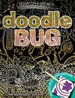 Scratch & Stencil: Doodle Bug By Running Press (Editor) Cover Image