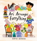 Ari Arranges Everything By Katie Vernon Cover Image