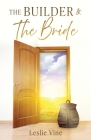 The Builder & The Bride By Leslie Vine Cover Image