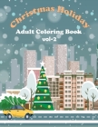 Christmas Holiday Adult Coloring Book Vol-2 By Raj Coloring Publishing Cover Image