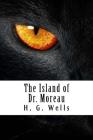 The Island of Dr. Moreau By H. G. Wells Cover Image