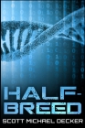 Half-Breed By Scott Michael Decker Cover Image