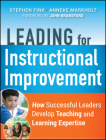 Leading for Instructional Improvement: How Successful Leaders Develop Teaching and Learning Expertise By Stephen Fink, Anneke Markholt, Michael A. Copland (With) Cover Image