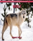 Wolf: Fun Facts and Amazing Photos Cover Image