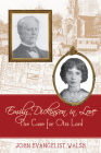 Emily Dickinson in Love: The Case for Otis Lord By John Evangelist Walsh Cover Image
