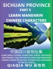 China's Sichuan Province (Part 5): Learn Simple Chinese Characters, Words, Sentences, and Phrases, English Pinyin & Simplified Mandarin Chinese Charac Cover Image