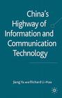 China's Highway of Information and Communication Technology By J. Yu, R. Li-Hua Cover Image