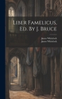Liber Famelicus, Ed. By J. Bruce By James Whitelock, James Whitelock (Sir ) (Created by) Cover Image