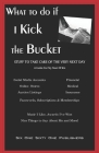 What To Do If I Kick The Bucket - A Guide For My Next Of Kin By Y. L. Owens Cover Image