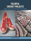 Colorful Crochet Projects: Master the Art of Yarn Bombing with this Book Cover Image
