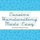 Cursive Handwriting Made Easy: 3rd Grade Workbook Series By Baby Professor Cover Image