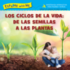Los Ciclose de la Vida: de Las Semillas a Las Plantas/Life Cycles: From Seeds to Plants By Steve Metzger Cover Image