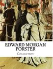 Edward Morgan Forster, Collection By Edward Morgan Forster Cover Image