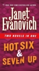 Hot Six & Seven Up: Two Novels in One (Stephanie Plum Novels) By Janet Evanovich Cover Image