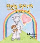 Holy Spirit is My Friend Cover Image