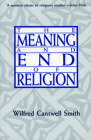 Meaning and End of Relgn By Wilfred Cantwell Smith Cover Image