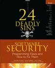 24 Deadly Sins of Software Security: Programming Flaws and How to Fix Them By Michael Howard, David LeBlanc, John Viega Cover Image