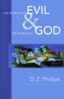 The Problem of Evil and the Problem of God By Dewi Zephaniah Phillips (Editor) Cover Image