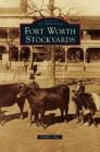 Fort Worth Stockyards Cover Image