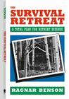 Survival Retreat: A Total Plan for Retreat Defense Cover Image
