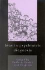 Bias in Psychiatric Diagnosis By Paula J. Caplan (Editor), Lisa Cosgrove (Editor), Maureen McHugh (Foreword by) Cover Image
